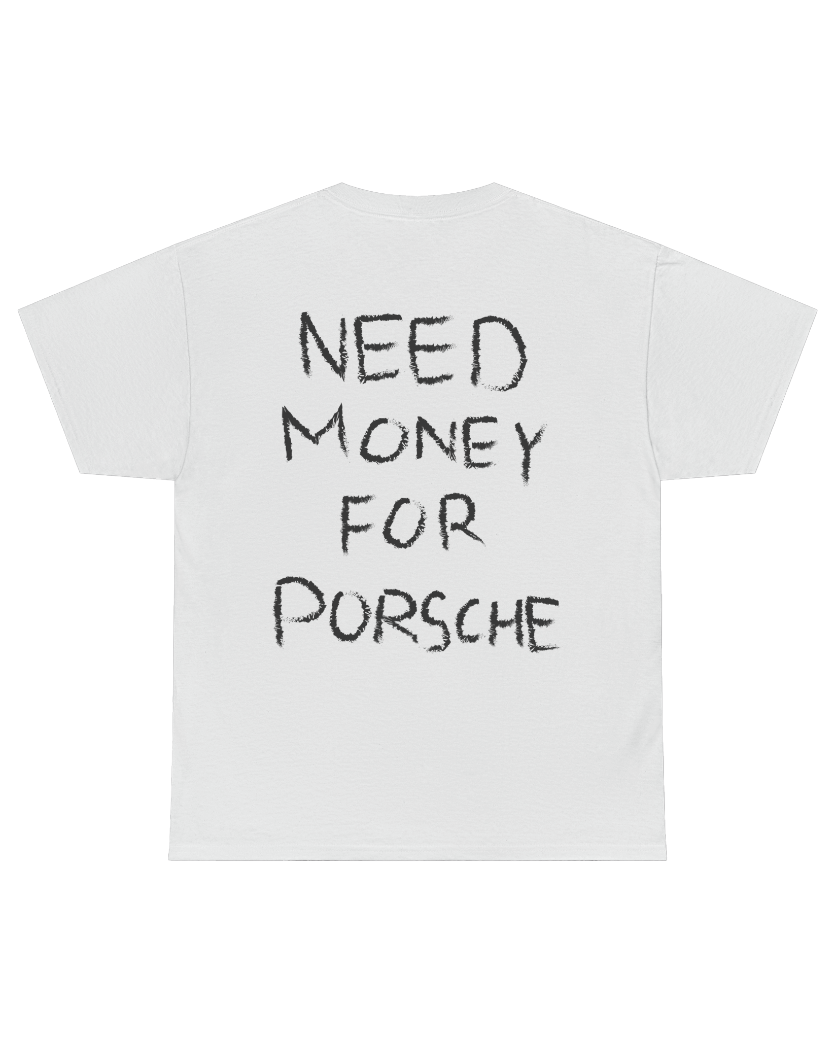 Need Money For Porsche Shirt – NINESIXTYFOUR